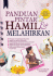 Panduan Pintar Hamil dan Melahirkan